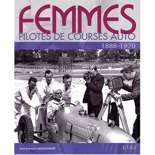Femmes pilotes de course auto: 1888-1970